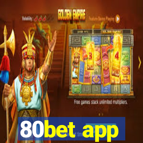 80bet app